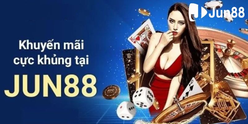 Điểm danh những ưu đãi hot có mặt tại Jun88 Điểm danh những ưu đãi hot có mặt tại Jun88