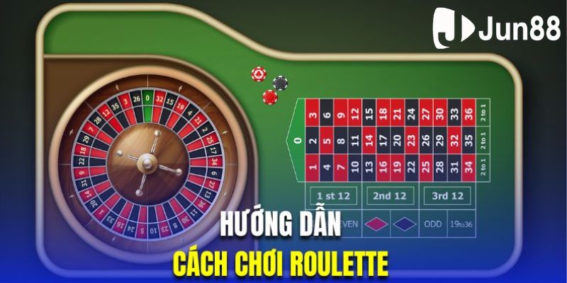 Hướng dẫn cách chơi Roulette chi tiết 2024 Hướng dẫn cách chơi Roulette chi tiết 2024