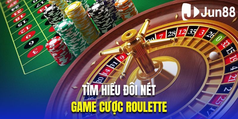 Tìm hiểu đôi nét về game cược Roulette Tìm hiểu đôi nét về game cược Roulette